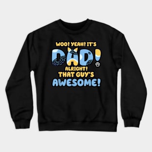 Dog Dad  It's Dad That Guys  Father Crewneck Sweatshirt